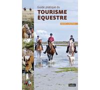 Guide pratique du tourisme équestre 500 QCM de tourisme équestre - Marc Lhotka - Belin - broché - Guide