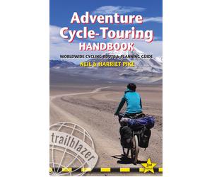 Guide pratique (en anglais) - Adventure Cycle Touring Handbook : Worldwide route and planning guide | Trailblazer