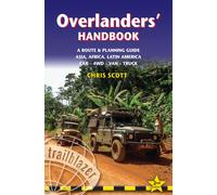 Guide pratique (en anglais) - Overlanders' HB worldwide route & planning guide | Trailblazer