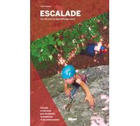 Guide pratique - Escalade : Les clés pour un apprentissage réussi | Glénat
