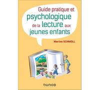 Guide pratique et psychologique de la lecture aux jeunes enfants: 100 fiches pratiques --- de 0 à 6 ans