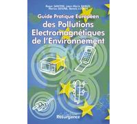 Guide pratique européen des pollutions électromagnétiques de l'environnement