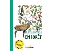 Guide pratique - Le guide nature : en forêt