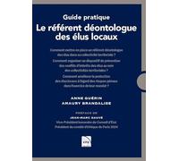 Guide pratique : le référent déontologue des élus locaux Amaury Brandalise (Auteur), Anne Guérin (Auteur)