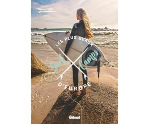 Guide pratique - Les plus beaux surf camps d'Europe | Glénat