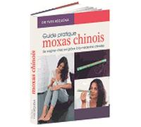 Guide pratique Moxas chinois