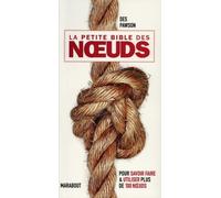 Guide pratique - Petite bible des noeuds | Marabout