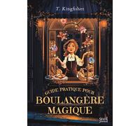 Guide pratique pour boulangère magique