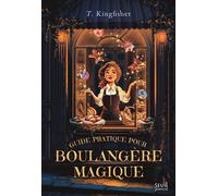 Guide pratique pour boulangère magique