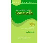 Guide pratique pour developper vie spirituelle n°2 Collectif (Auteur)
