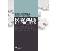 Guide pratique pour etudier la faisabilite deprojets - Collectif - Presses Universite Du Quebec - broché - Etude