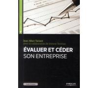 Guide pratique pour évaluer et céder son entreprise - Jean-Marc Tariant - Organisation Eds D' - broché - Etude