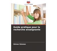 Guide pratique pour la recherche enseignante