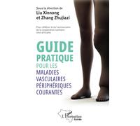 Guide Pratique Pour Les Maladies Vasculaires Périphériques Courantes