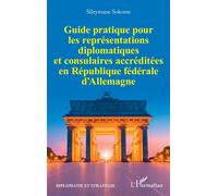 Guide pratique pour les représentations diplomatiques et consulaires accréditées en République fédérale d’Allemagne