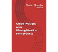 Guide Pratique pour l'Évangélisation Pentecôtiste