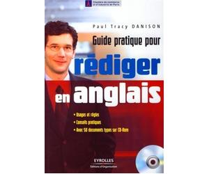Guide pratique pour rédiger en anglais Usages et règles - Conseils pratiques - Avec 50 documents sur CD-Rom - Paul Tracy Danison - Organisation Eds D' - Livre CD-ROM - Scolaire / Universitaire CD