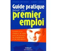 Guide pratique pour un premier emploi Guide pratique pour les parents, les enseignants et les éducateurs - Sylvain Grevedon - Organisation Eds D' - broché - Guide