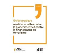 Guide pratique relatif à la lutte contre le blanchiment et contre le financement du terrorisme