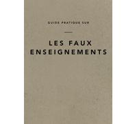 Guide pratique sur les faux enseignements