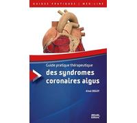 Guide pratique thérapeutique des syndromes coronaires aigus