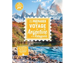 Guide pratique - Tout pour préparer son voyage en Argentine | Larousse