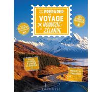 Guide pratique - Tout pour préparer son voyage en Nouvelle-Zélande