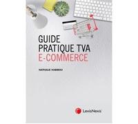 Guide pratique tva ecommerce - Nathalie Habibou - LexisNexis - broché - Guide