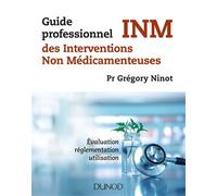 Guide professionnel des interventions non médicamenteuses Inm - Grégory Ninot - Dunod - broché - Guide
