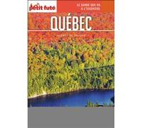 Guide Québec 2020 Carnet Petit Futé Dominique Auzias (Auteur), Jean-Paul Labourdette (Auteur)