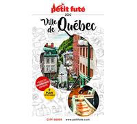 Guide Québec Ville 2022/2023 Petit Futé (2022-2023)