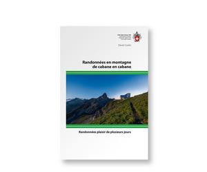 Guide - Randonnées en montagne de cabane en cabane | SAC - Club Alpin Suisse