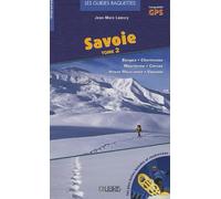 Guide raquette Savoie: Tome 2