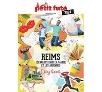 Guide Reims 2024 Petit Futé: Escapades en Champagne