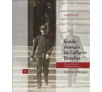 Guide rennais de l'affaire Dreyfus Les lieux et les gens - André Hélard - Presses Universitaires Rennes - broché - Guide