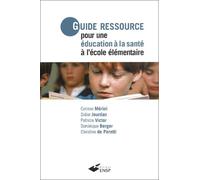 Guide ressource pour une éducation à la santé à l'école élémentaire
