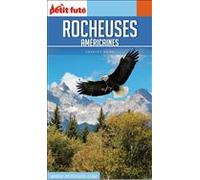 Guide Rocheuses Américaines 2018/2019 Petit Futé