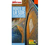 Guide Route de la Soie 2018-2019 Petit Futé