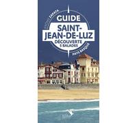 Guide Saint-Jean-de-Luz découverte 5 balades - Jérôme Zapata - Kilika - broché - Guide
