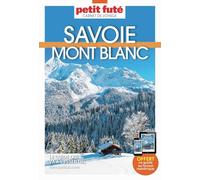 Guide Savoie Mont Blanc 2026 Carnet Petit Futé (2026)