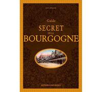 Guide secret de Bourgogne - Simone Renaud - Ouest France - broché - Guide