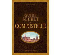 Guide secret de Compostelle