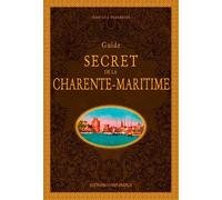 Guide secret de la Charente-Maritime