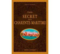 Guide secret de la Charente-Maritime