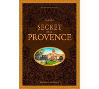 Guide Secret De La Provence