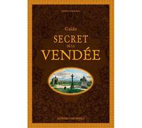 Guide secret de la Vendée - Renée Grimaud - Ouest France - cartonné - Guide