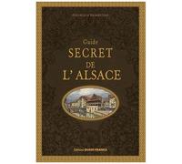 Guide Secret De L'alsace