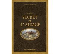 Guide secret de l'Alsace