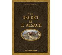 Guide secret de l'Alsace - Véronique Herbreteau - Ouest France - cartonné - Guide