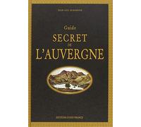 Guide secret de l'Auvergne
